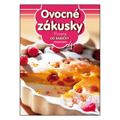 Recepty od babičky 4 Ovocné zákusky