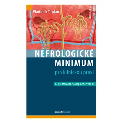 Nefrologické minimum pro klinickou praxi