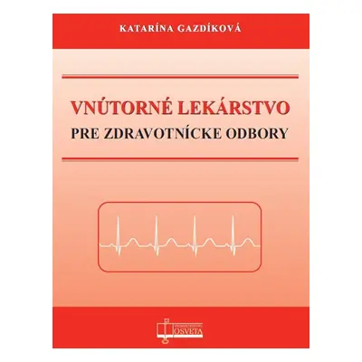 Vnútorné lekárstvo pre zdravotnícke odbory