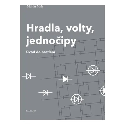 Hradla, volty, jednočipy