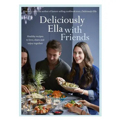 Deliciously Ella with Friends