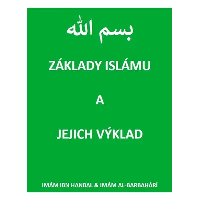 Základy islámu a jejich výklad