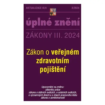 Aktualizace III/4 2024 Zákon o veřejném zdravotním pojištění