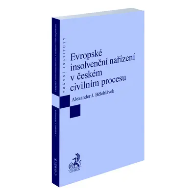 Evropské insolvenční nařízení v českém civilním procesu