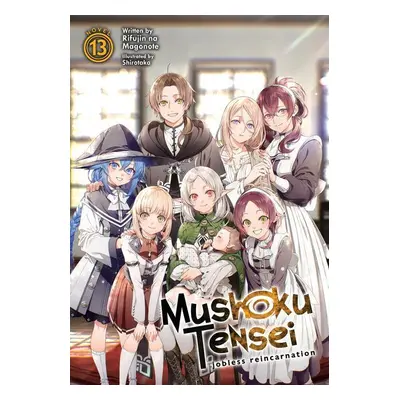 Mushoku Tensei: Jobless Reincarnation (Light Novel) Vol. 13