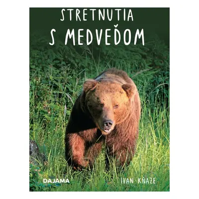 Stretnutia s medveďom