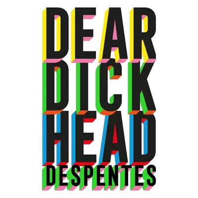 Dear Dickhead