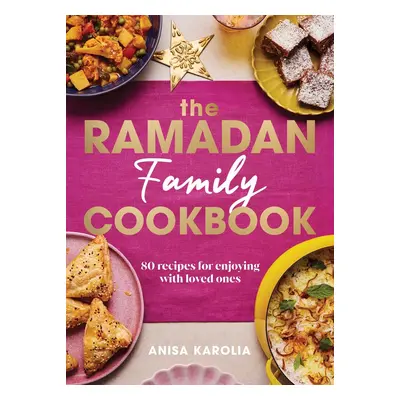 The Ramadan Family Cookbook