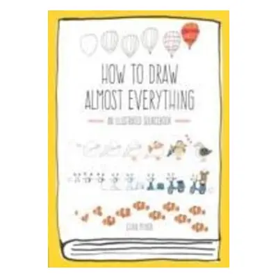 How to Draw Almost Everything