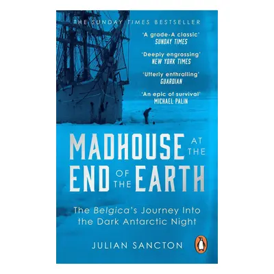 Madhouse at the End of the Earth