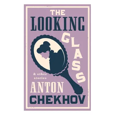 The Looking Glass and Other Stories