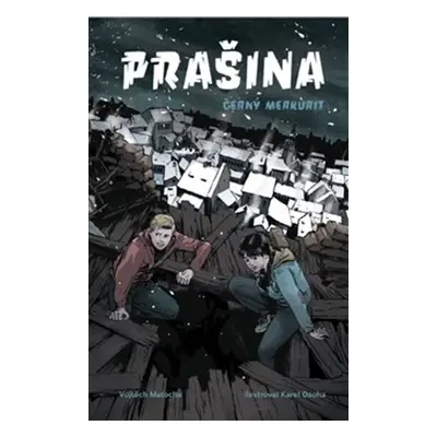 Prašina Černý merkurit (2. díl)