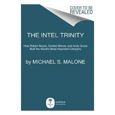 The Intel Trinity