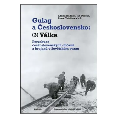 Gulag a Československo Válka (3)