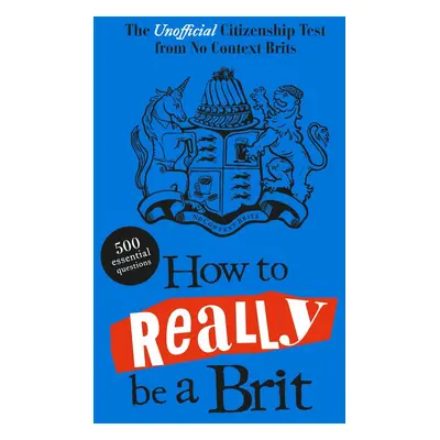 How to Really be a Brit