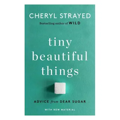 Tiny Beautiful Things (10th Anniversary Edition)