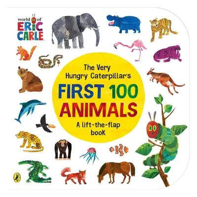 The Very Hungry Caterpillar's First 100 Animals