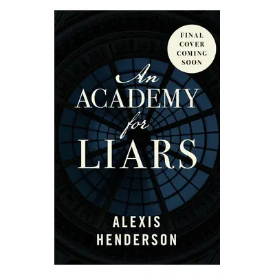 An Academy for Liars