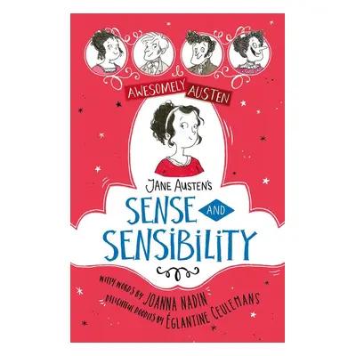 Awesomely Austen - Illustrated and Retold: Jane Austen's Sense and Sensibility