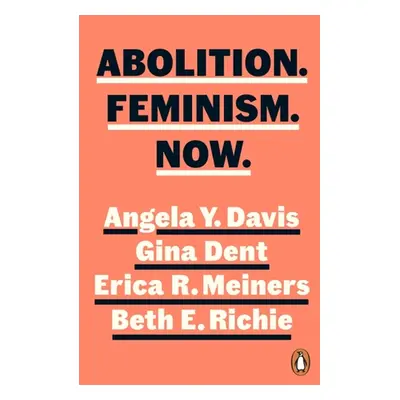 Abolition. Feminism. Now.