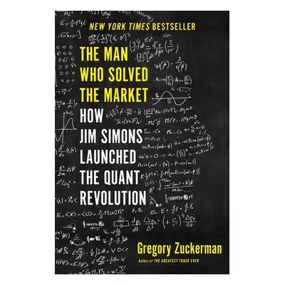 The Man Who Solved the Market