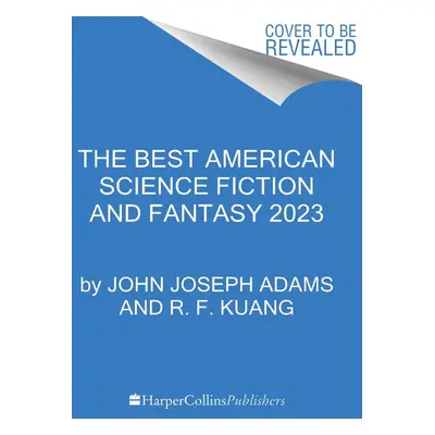 The Best American Science Fiction and Fantasy 2023