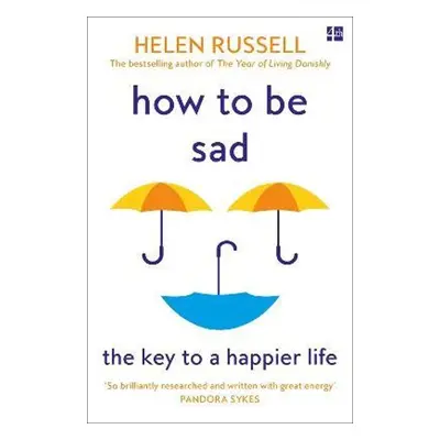 How To Be Sad