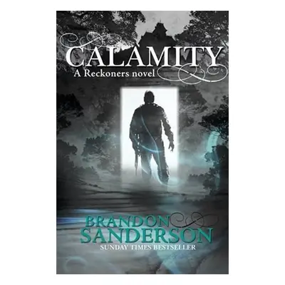 Reckoners 3. Calamity