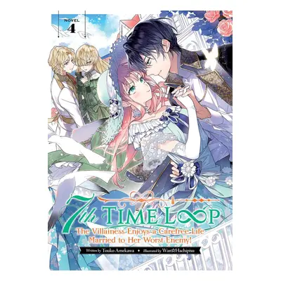 7th Time Loop (Light Novel) Vol. 4