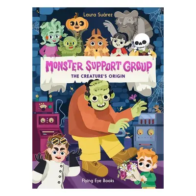 Monster Support Group 3: The Creature's Origin