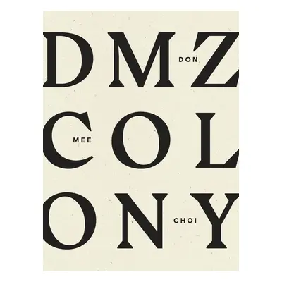 DMZ Colony