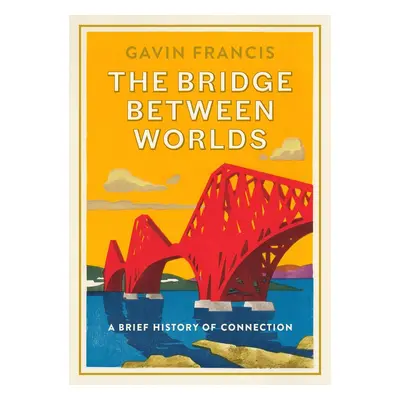 The Bridge Between Worlds