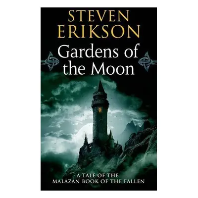 Malazan Book of the Fallen 01. Gardens of the Moon