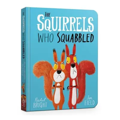 The Squirrels Who Squabbled Board Book