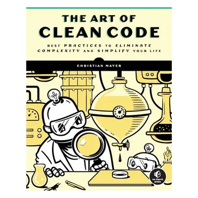 The Art of Clean Code