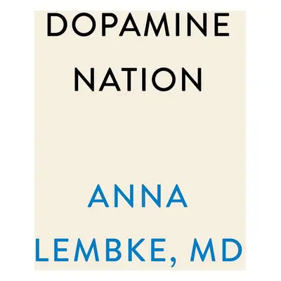 Dopamine Nation