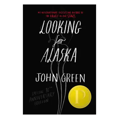 Looking for Alaska. Special 10th Anniversary Edition