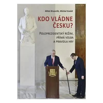 Kdo vládne Česku?