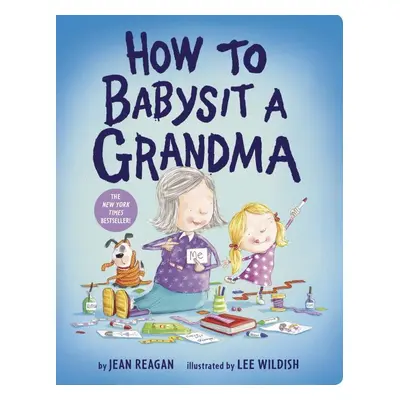 How to Babysit a Grandma