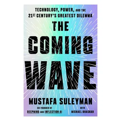 The Coming Wave