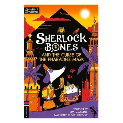 Sherlock Bones and the Curse of the Pharaoh's Mask