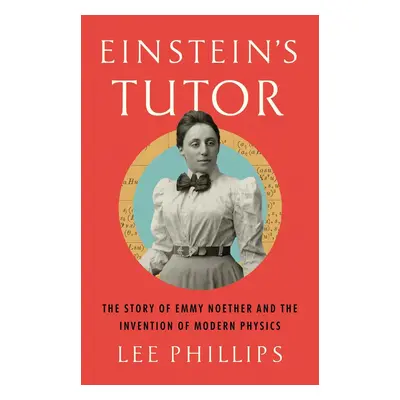 The Woman Who Tutored Einstein