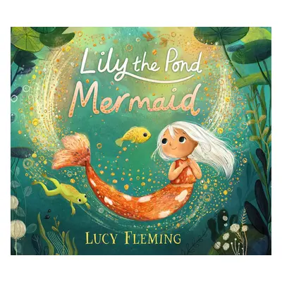 Lily the Pond Mermaid