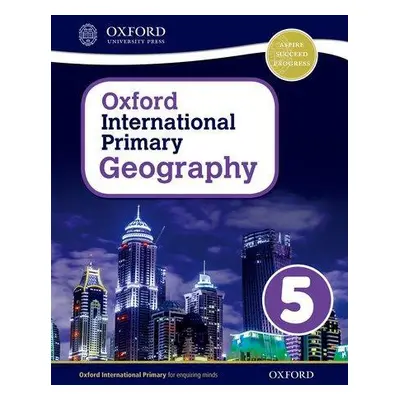 Oxford International Primary Geography: Student Book 5