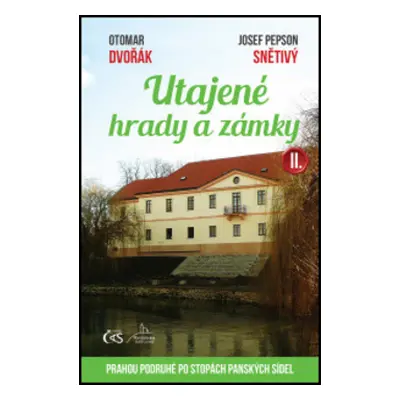 Utajené hrady a zámky II.