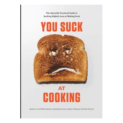 You Suck at Cooking