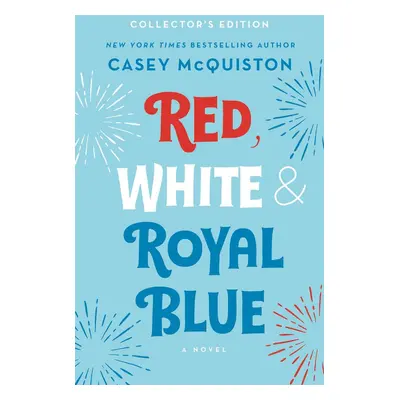 Red, White & Royal Blue: Collector's Edition