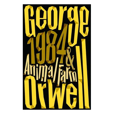 Animal Farm and 1984 Nineteen Eighty-Four