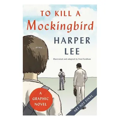 To Kill a Mockingbird (Graphic Novel)