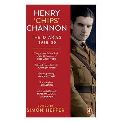 Henry 'Chips' Channon: The Diaries (Volume 1)